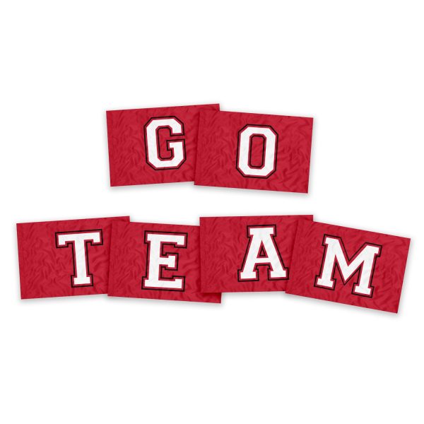white letters with a black outline on red flags that reads "go team"