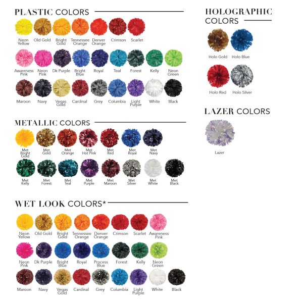 colors available for the specific pom styles, for assistance contact our sales team